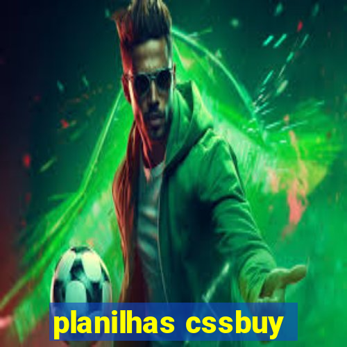 planilhas cssbuy